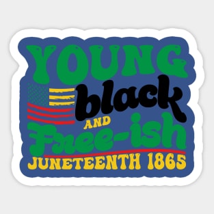 Young Black and Freeish Sticker